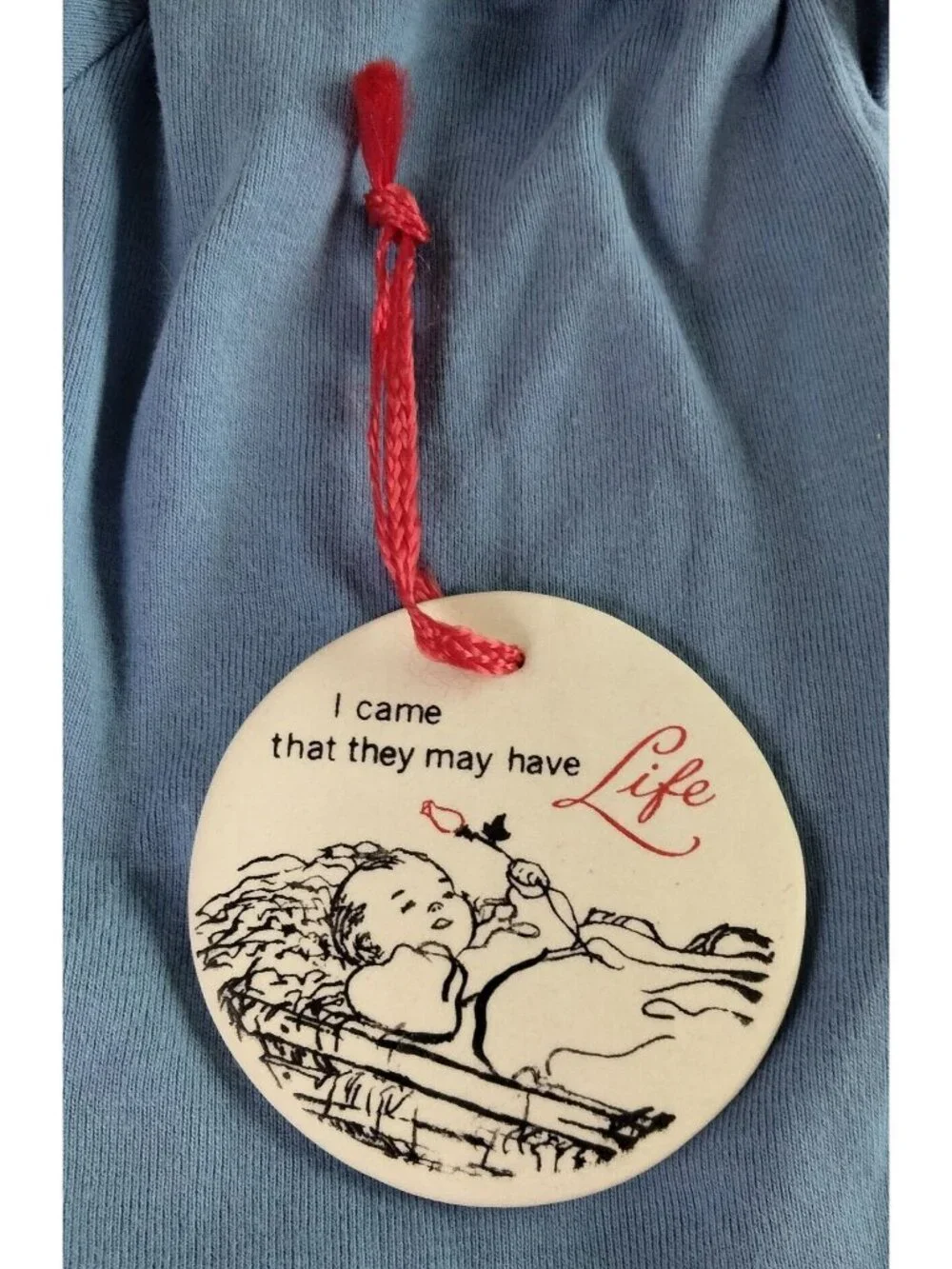 Baby Jesus Christmas Ornament I Came That They May Live